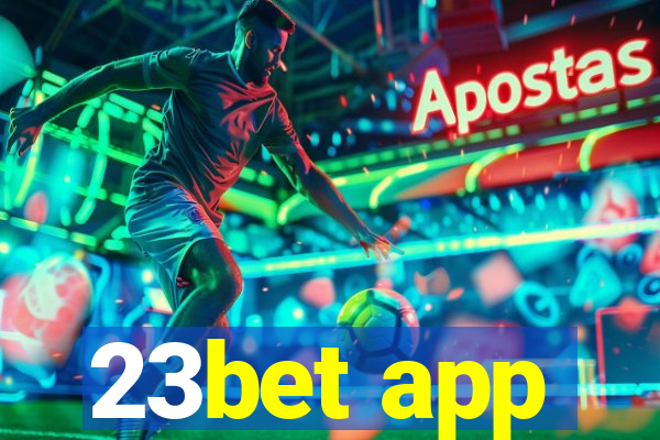 23bet app
